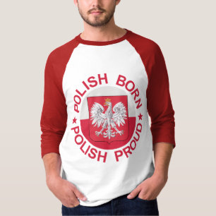 Polnisches geborenes polnisches stolzes T-Shirt
