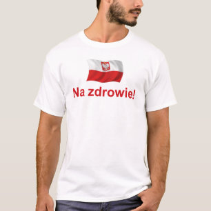 Polnisches Na zdrowie T-Shirt