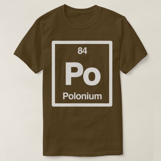 Polonium - Po - Periodic Table of Elemente - Scien T-Shirt (Design vorne)