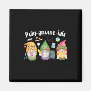 Poly-gnome-ials Gnome Mathe Algebra Lehrer Rücksei Magnet