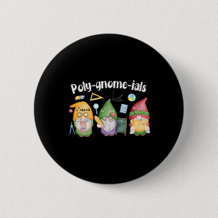 Poly-gnome-ials Gnome Mathe Algebra Lehrer Zurück Button