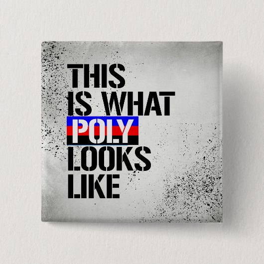 Polyamory - dieses ist, was Polyblicke mögen - - Button (Vorderseite)