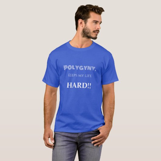 Polygyny Hard T-Shirt (Vorne ganz)