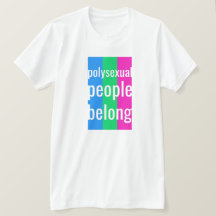 Polysexuelle Menschen gehören T - Shirts