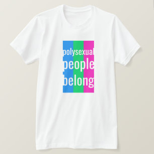 Polysexuelle Menschen gehören T - Shirts