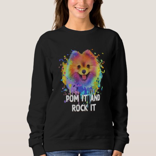 Pom It and Rock It Pomeranian Humor Pom Pom Dog 1 Sweatshirt (Vorderseite)