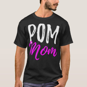 Pom Mom  Funny  as Dog Lover Pomeranian Gifts  T-Shirt