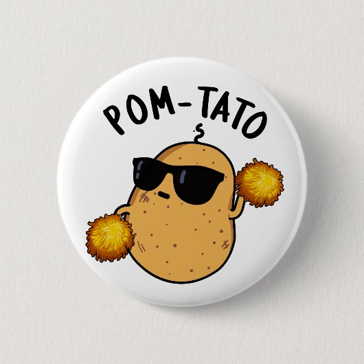 Pom tato Funny Potato Pun Button (Vorderseite)