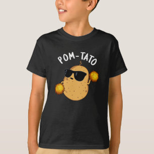 Pom tato Funny Potato Pun Dark BG T-Shirt