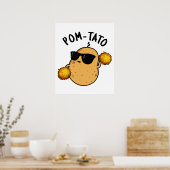 Pom tato Funny Potato Pun Poster (Küche)