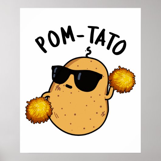 Pom tato Funny Potato Pun Poster (Vorne)