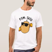Pom tato Funny Potato Pun T-Shirt (Vorderseite)