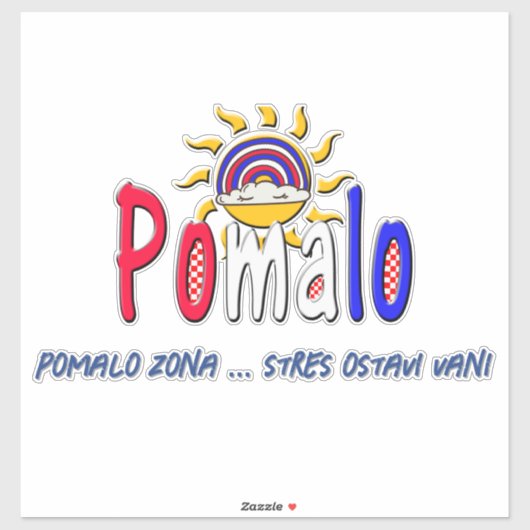 Pomalo – Croatian Relaxation with Sun & Rainbow Aufkleber (Blatt)
