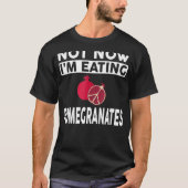 Pomegranate Apparel Best Pomegranates Design T-Shirt (Vorderseite)