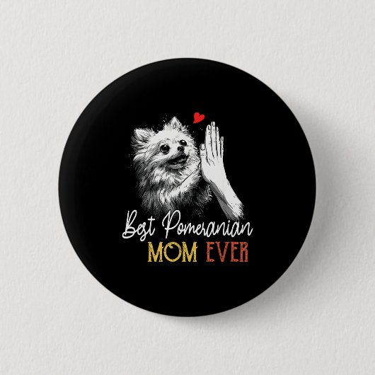 Pomeranian-Mama immer lustige Hunde-Mama Muttertag Button (Vorderseite)