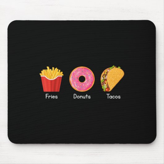 Pommes Donuts Tacos Mousepad (Vorne)