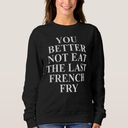 Pommes-Frites-Bekleidung Einzigartig Fritten-Des Sweatshirt (Vorderseite)