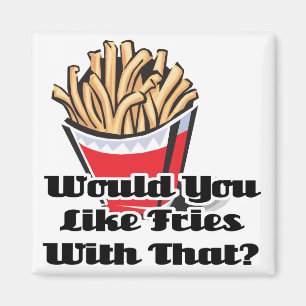 Pommes Frites mit diesem Magnet