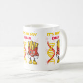 Pommes frites Tasse - Es ist in meiner DNA-Tasse (VorderseiteRechts)