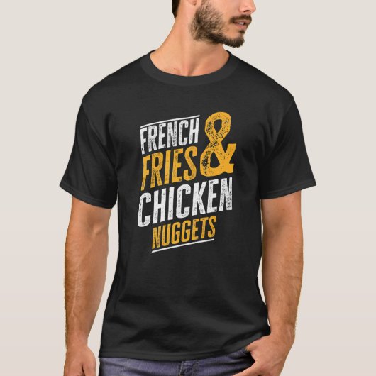 Pommes frites und Chicken Nuggets T-Shirt (Vorderseite)