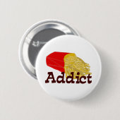 Pommes-Fritessüchtiger Button (Vorne & Hinten)