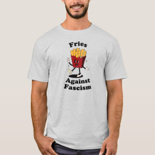Pommes gegen Faschismus Lustiges Protest T-Shirt