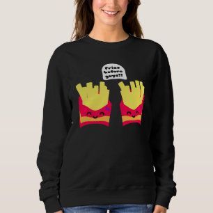 Pommes vor Jungs! Sweatshirt