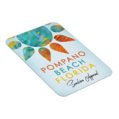 Pompano Beach Florida Sunshine Magnet (Rechte Seite)