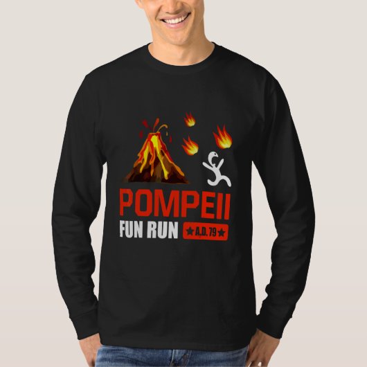 Pompeii Fun Run 79 Ad Funny Volcano Lauf T-Shirt (Vorderseite)