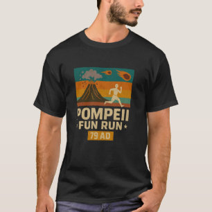 Pompeii Fun Run Der Vulkanologe Volcano T-Shirt
