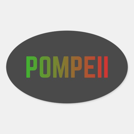 Pompeii Italy Minimal Typographic Design Ovaler Aufkleber (Vorderseite)
