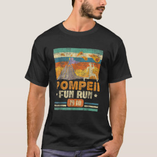 Pompeji Fun Run Geschichte Geographie Vulkanologe T-Shirt