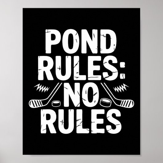 Pond Hockey Player No Rules Shinny  Poster (Vorne)