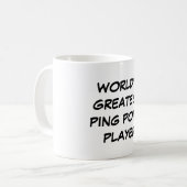 "Pong der Ping der Welt bestster Spieler-" Tasse (Vorderseite Links)