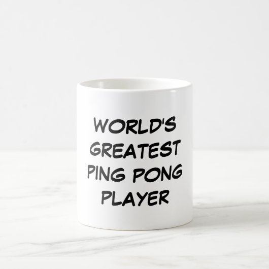 "Pong der Ping der Welt bestster Spieler-" Tasse (Mittel)