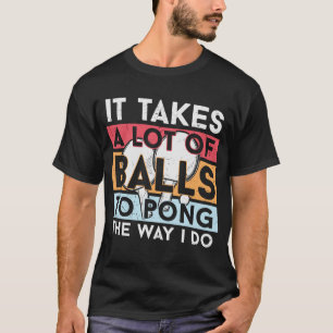 Pong Funny Zitat T-Shirt