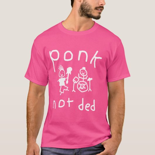 Ponk Not Ded Apparel T-Shirt (Vorderseite)