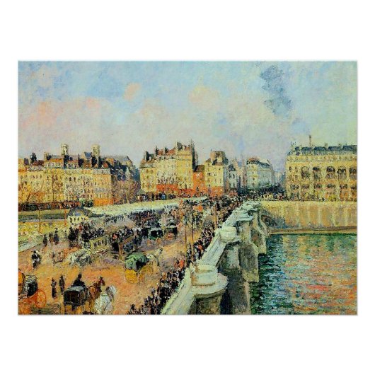 Pont Neuf, Nachmittag, Sonnenlicht Camille Pissarr Poster (Vorderseite)