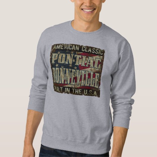 Pontiac Bonneville - Flagge errichtet in den USA Sweatshirt (Vorderseite)