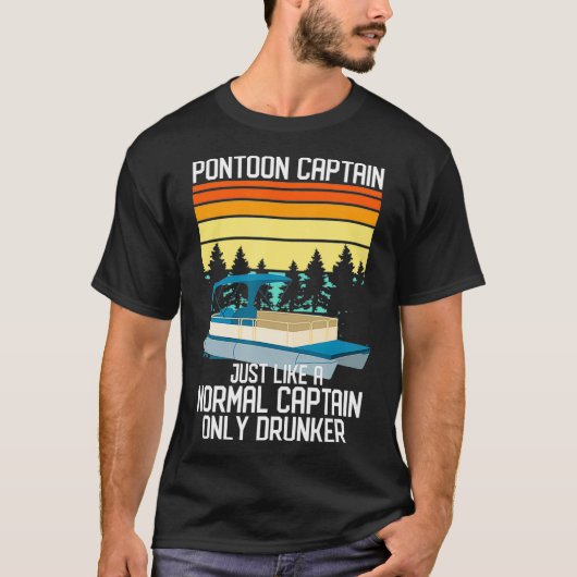 Pontoon Boat Normal Captain nur Betrunkener T-Shirt (Vorderseite)