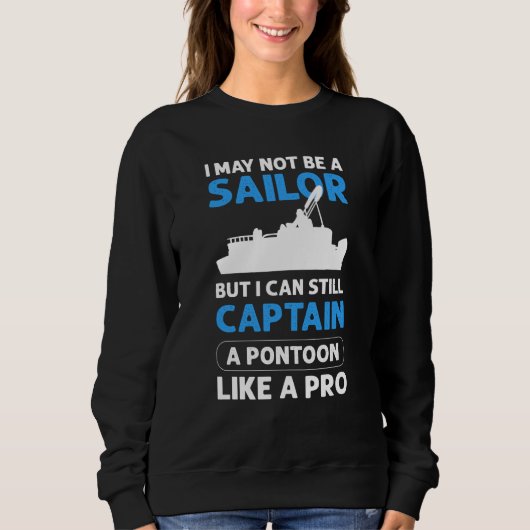 Pontoon Boating Pontoon Boat Captain Sweatshirt (Vorderseite)