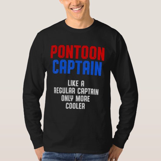 Pontoon Captain Sailing Sailboat Sailor 14 T-Shirt (Vorderseite)