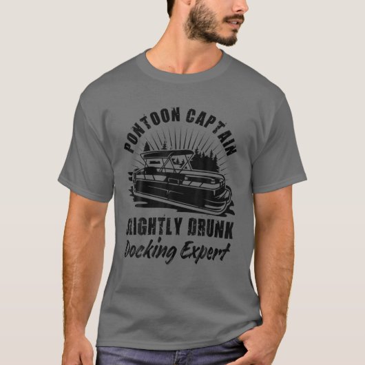 Pontoon Captain Slightly Betrunken Docking Expert T-Shirt (Vorderseite)