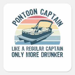 Pontoon Kapitän Betrunkener Funny Geschenk Quadratischer Aufkleber