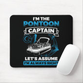 Pontoon Kapitän immer richtig Pontooning Boot Boat Mousepad (Mit Mouse)