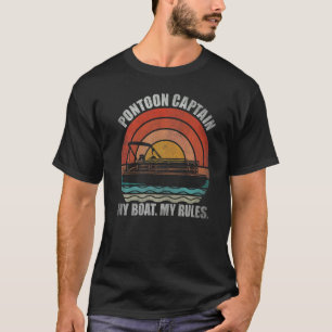 Pontoon Kapitän Mein Boot Meine Regeln Segler Boo T-Shirt