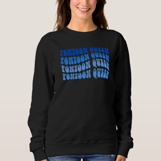 Pontoon Queen Pontoon Boat Captain 1 Sweatshirt (Vorderseite)
