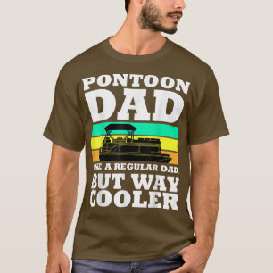 Pontoon Vater Boat Captain Funny Vathers Day Bootf T-Shirt