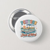 Pontoon-Zustand des Geistes Seelenleben Bootsfahrt Button (Vorne & Hinten)