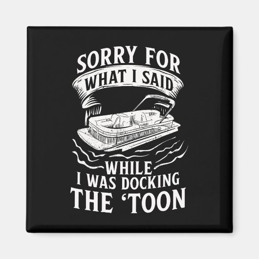 Pontooning Montoon Pantoon Pontoon Pontoon Magnet (Vorne)